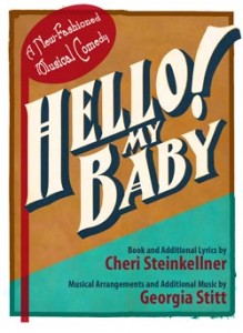 Image from Hello! My Baby's recent presentation at the Festival of New American Musicals.