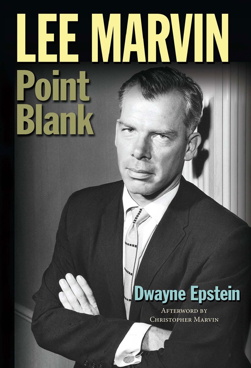Theater Books from Other Realms: Dwayne Epstein’s New Biography of Lee Marvin