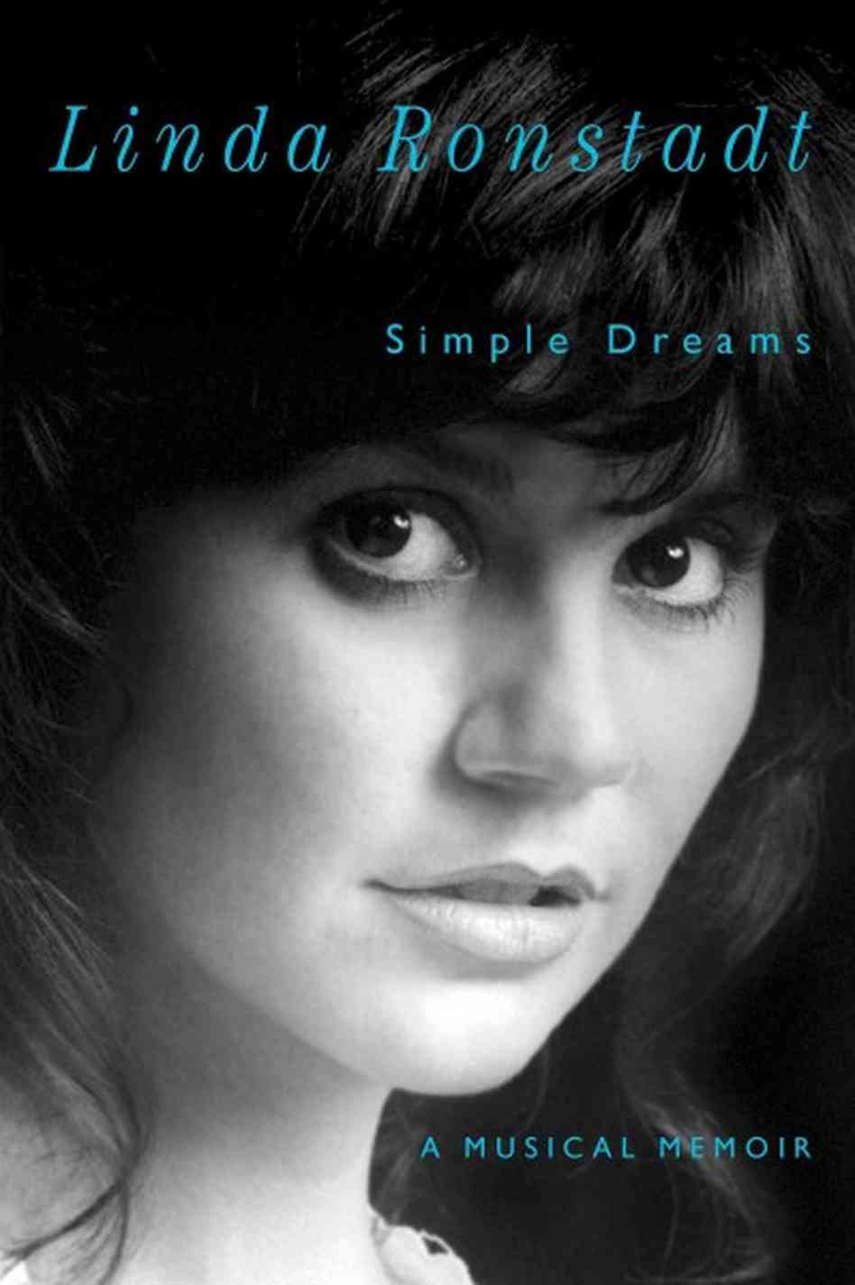 Theater Books from Other Realms: Linda Ronstadt's Simple Dreams