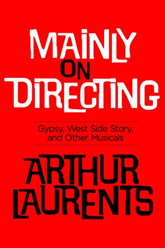 Arthur Laurents Being Direct